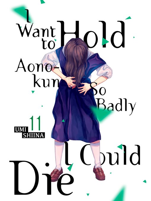 Cover image for I Want to Hold Aono-Kun So Badly I Could Die, Volume 11